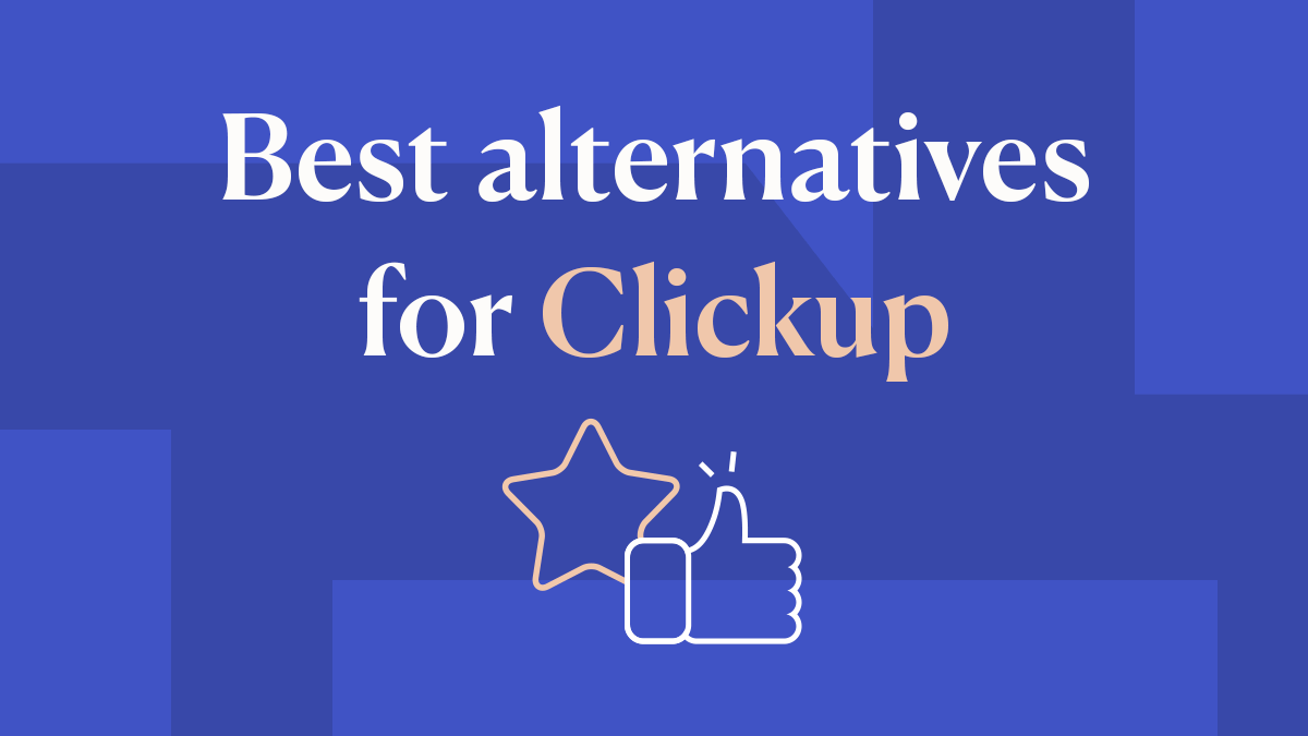 37 Best ClickUp Alternatives For Work Management